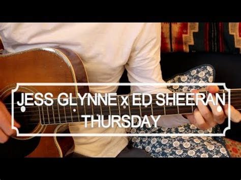thursday lyrics|Jess Glynne & Ed Sheeran – Thursday (Acoustic) .
